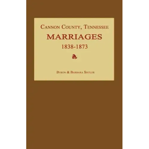 Cannon County, Tennessee Marriages 1838-1873