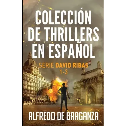 Colección de thrillers en español: Serie David Ribas. Libros 1-3