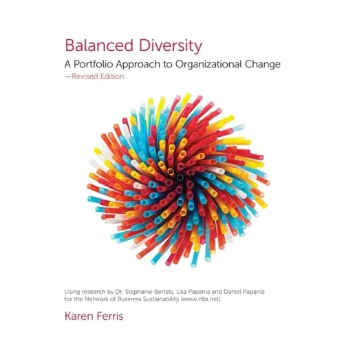Balanced Diversity: A Portfolio Approach to Organizational Change