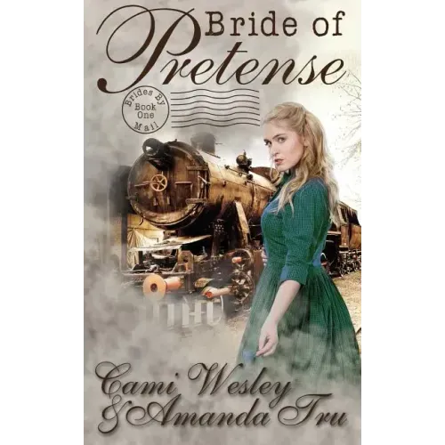 Bride of Pretense: Historical Western Christian Romance