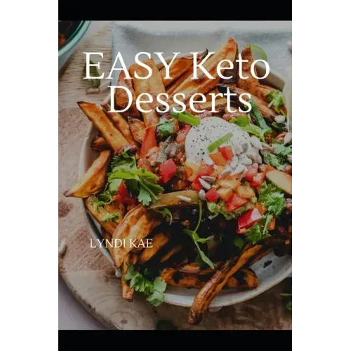 Easy Keto Deserts: Decadent Desserts