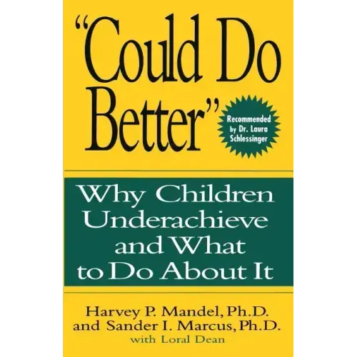 Could Do Better: Why Children Underachieve and What to Do about It