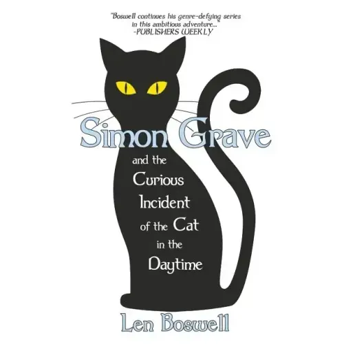 Simon Grave and the Curious Incident of the Cat in the Daytime: A Simon Grave Mystery
