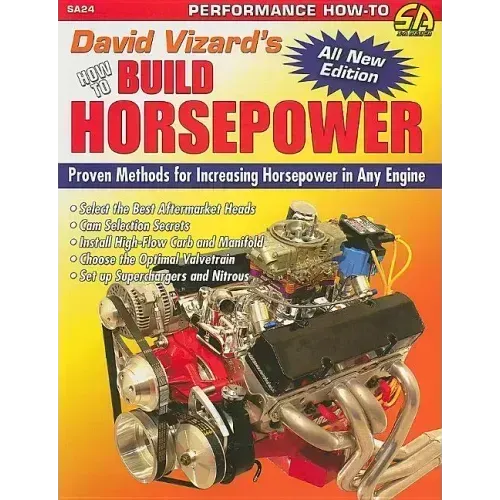 David Vizard's How to Build Horsepower: Proven Methods for Increasing Horsepower in Any Engine