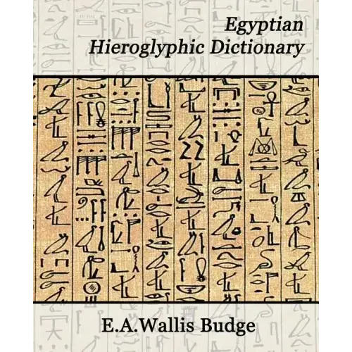 Egyptian Hieroglyphic Dictionary