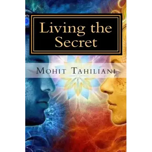 Living the Secret: A Tribute to Rhonda Byrne andThe Secret Team