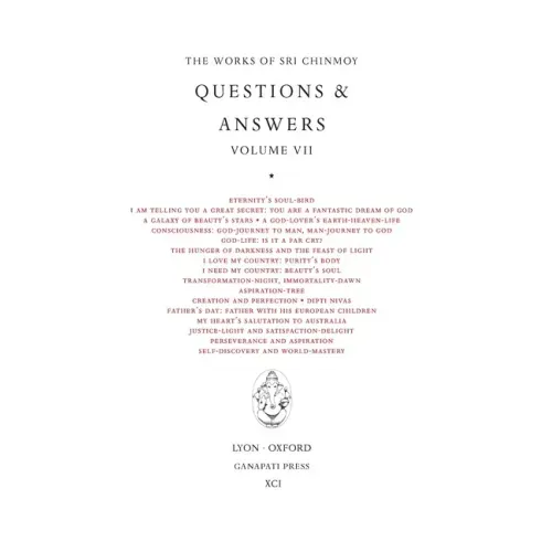 Sri Chinmoy: Answers VII