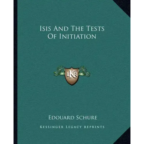 Isis and the Tests of Initiation