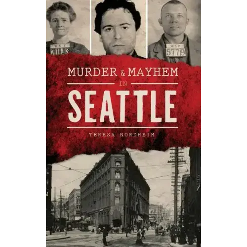 Murder & Mayhem in Seattle