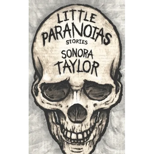 Little Paranoias: Stories - Paperback