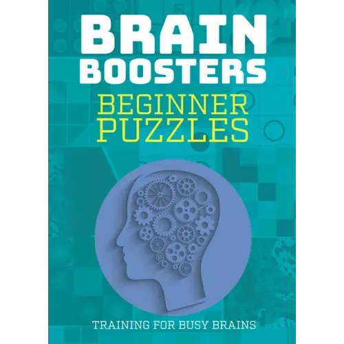 Brain Boosters: Beginner Puzzles: Training for Busy Brains