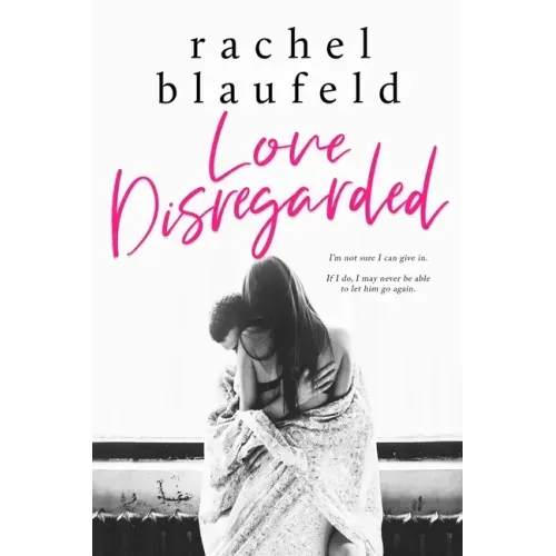 Love Disregarded