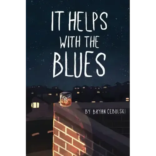 It Helps with the Blues