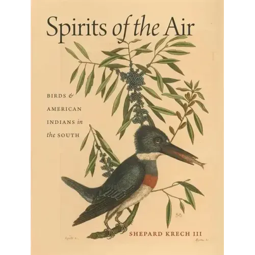 Spirits of the Air: Birds & American Indians in the South