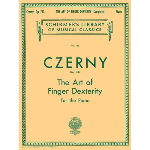 Art of Finger Dexterity, Op. 740 (Complete): Schirmer Library of Classics Volume 154 Piano Technique