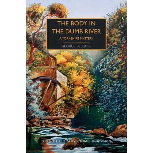 The Body in the Dumb River: A Yorkshire Mystery