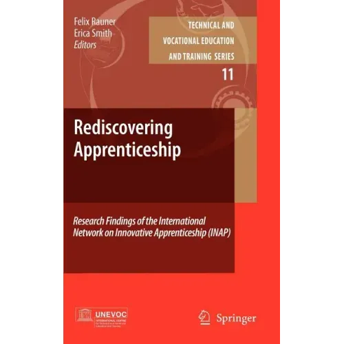 Rediscovering Apprenticeship: Research Findings of the International Network on Innovative Apprenticeship (INAP)