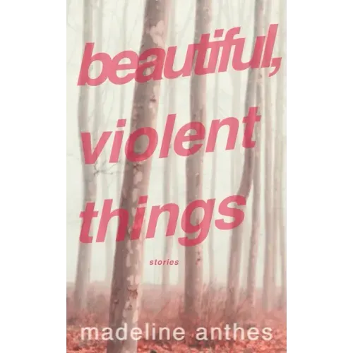 Beautiful, Violent Things