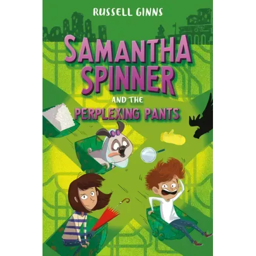 Samantha Spinner and the Perplexing Pants