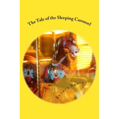 The Tale of the Sleeping Carousel