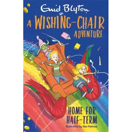 A Wishing-Chair Adventure: Home for Half-Term: Colour Short Stories