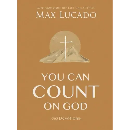 You Can Count on God: 365 Devotions