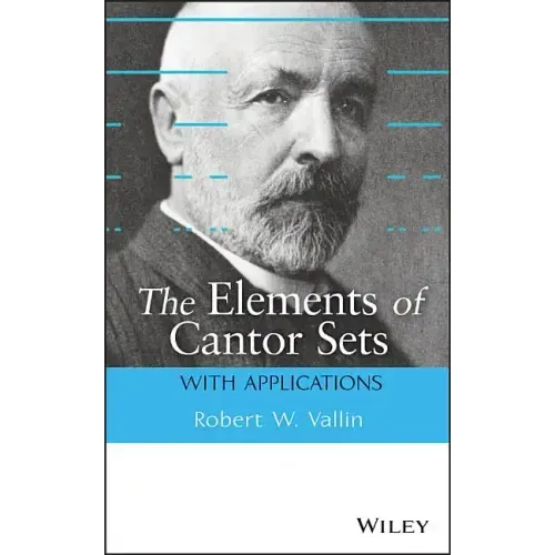 The Elements of Cantor Sets: With Applications