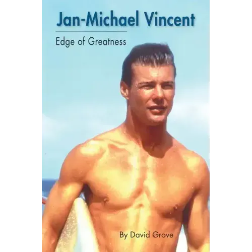 Jan-Michael Vincent: Edge of Greatness