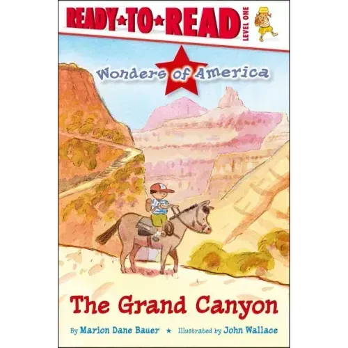 The Grand Canyon: Ready-To-Read Level 1