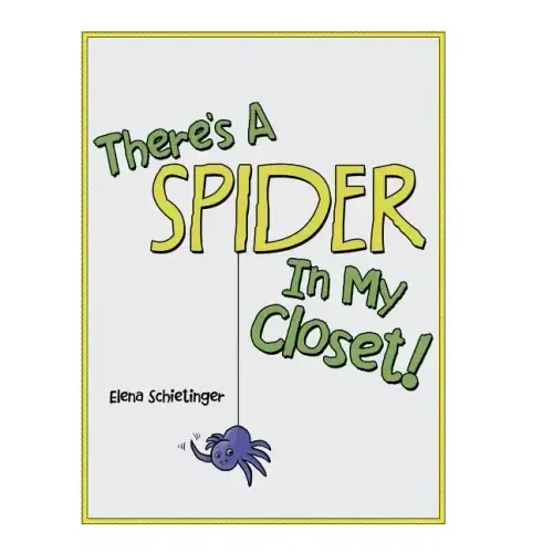 There'S a Spider in My Closet!