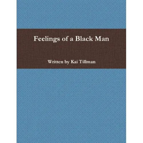 Feelings of a Black Man