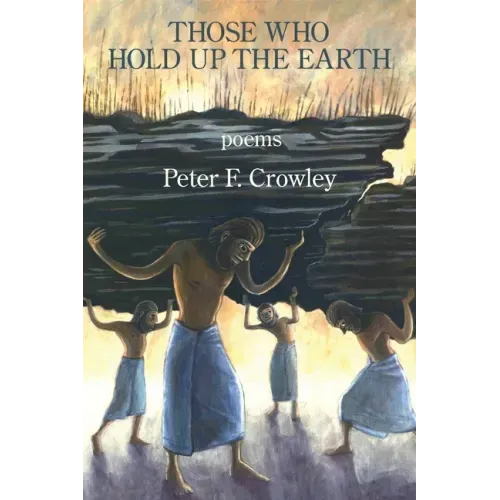 Those Who Hold Up the Earth