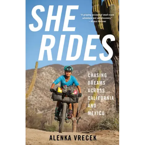 She Rides: Chasing Dreams Across California and Mexico