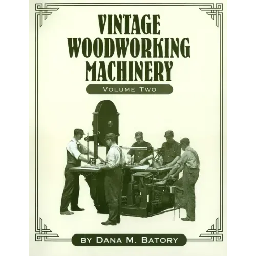 Vintage Woodworking Machinery