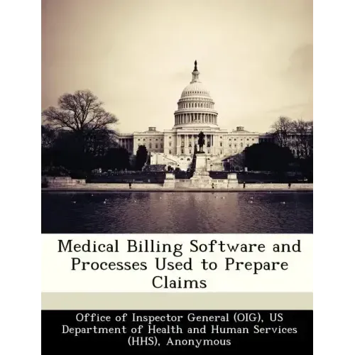 Medical Billing Software and Processes Used to Prepare Claims