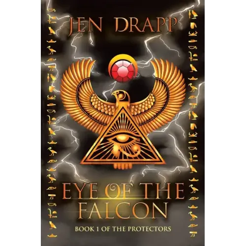 Eye of the Falcon: Book 1 of the Protectors