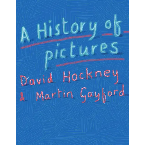 A History of Pictures: From the Cave to the Computer Screen