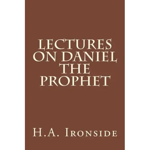 Lectures on Daniel The Prophet