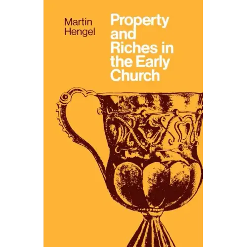 Property and Riches in the Early Church