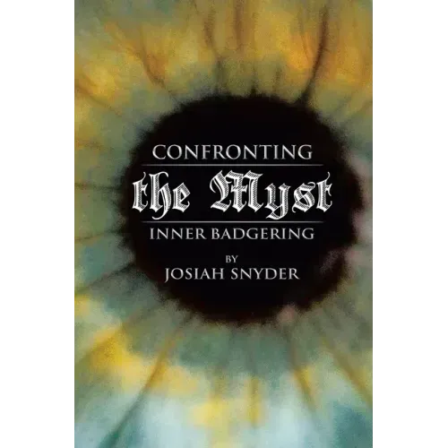Confronting the Myst: Inner Badgering