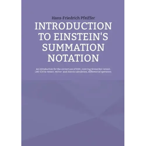 Introduction to Einstein's Summation Notation