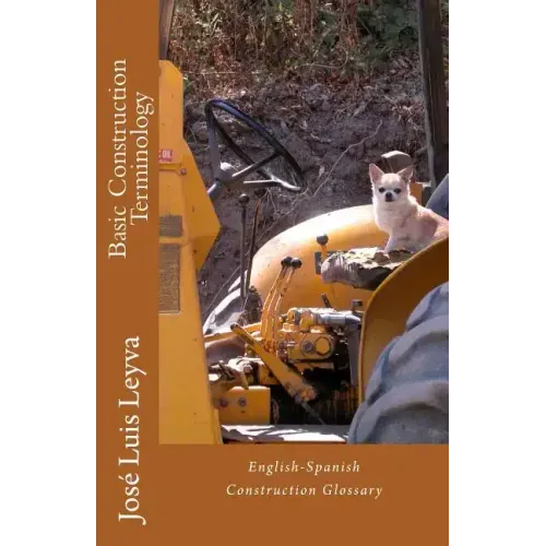 Basic Construction Terminology: English-Spanish Construction Glossary