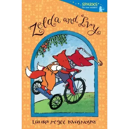 Zelda and Ivy: Candlewick Sparks