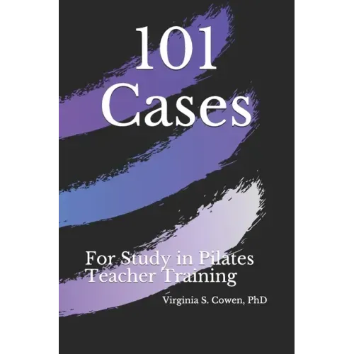 101 Cases for Study in Pilates Teacher Training