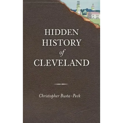 Hidden History of Cleveland