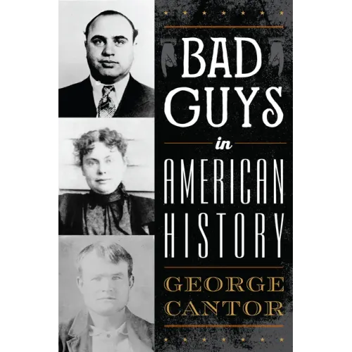Bad Guys in American History