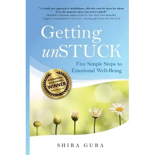 Getting unSTUCK: Five Simple Steps to Emotional Well-Being