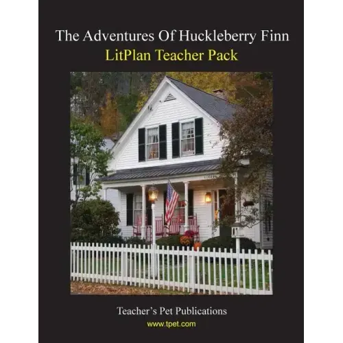 Litplan Teacher Pack: The Adventures of Huckleberry Finn