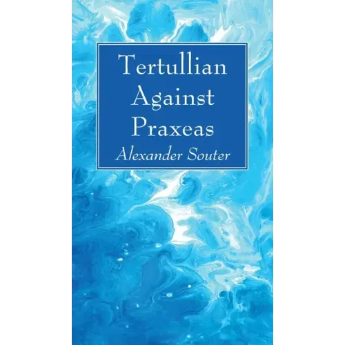 Tertullian Against Praxeas