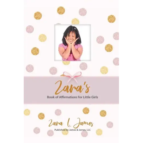 Zara's Book of Affirmations for Little Girls